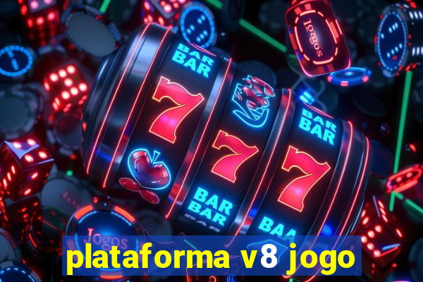 plataforma v8 jogo